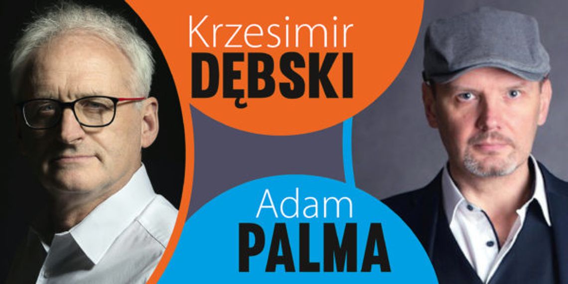 Krzesimir Dębski i Adam Palma zagrają Chopina